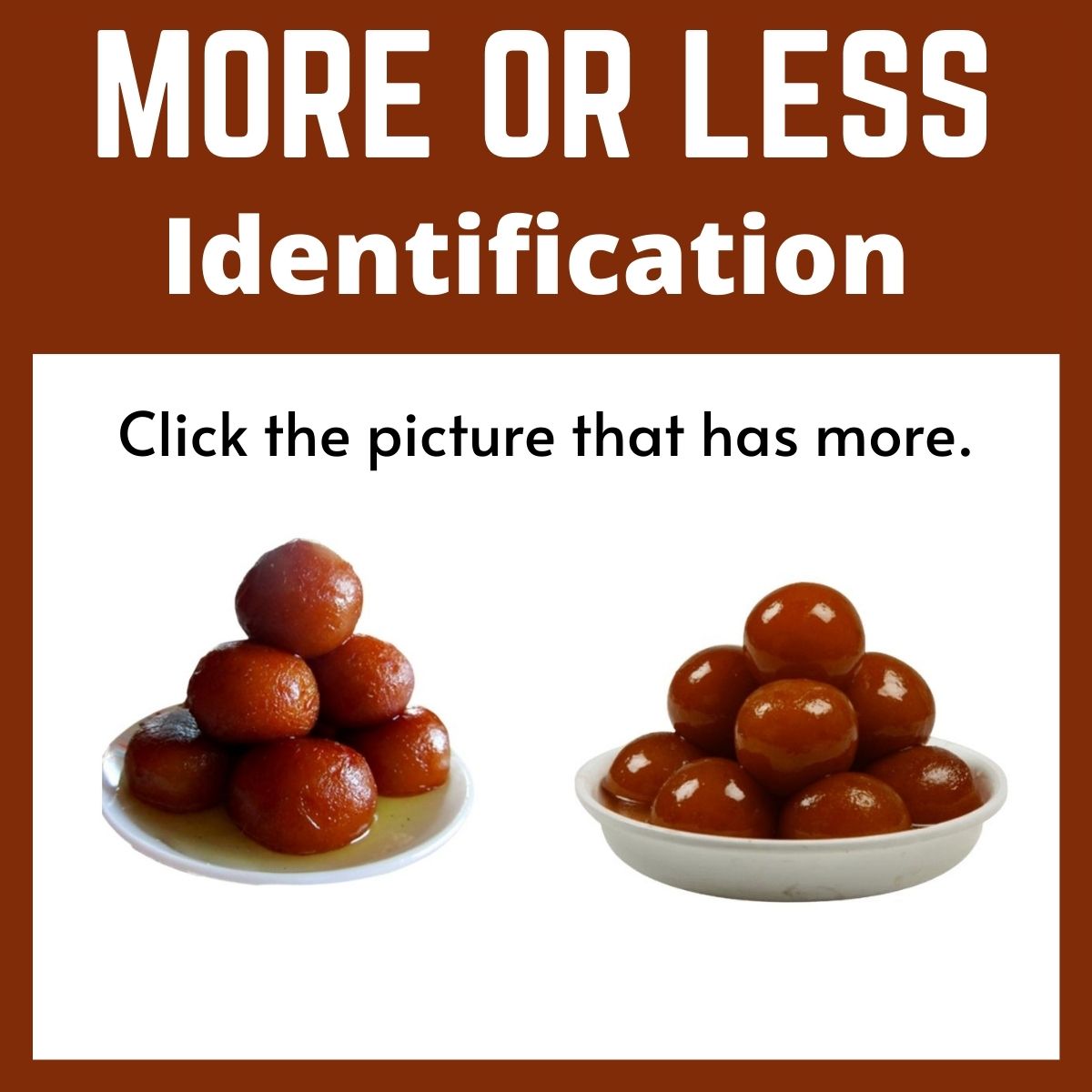 More Less Identification